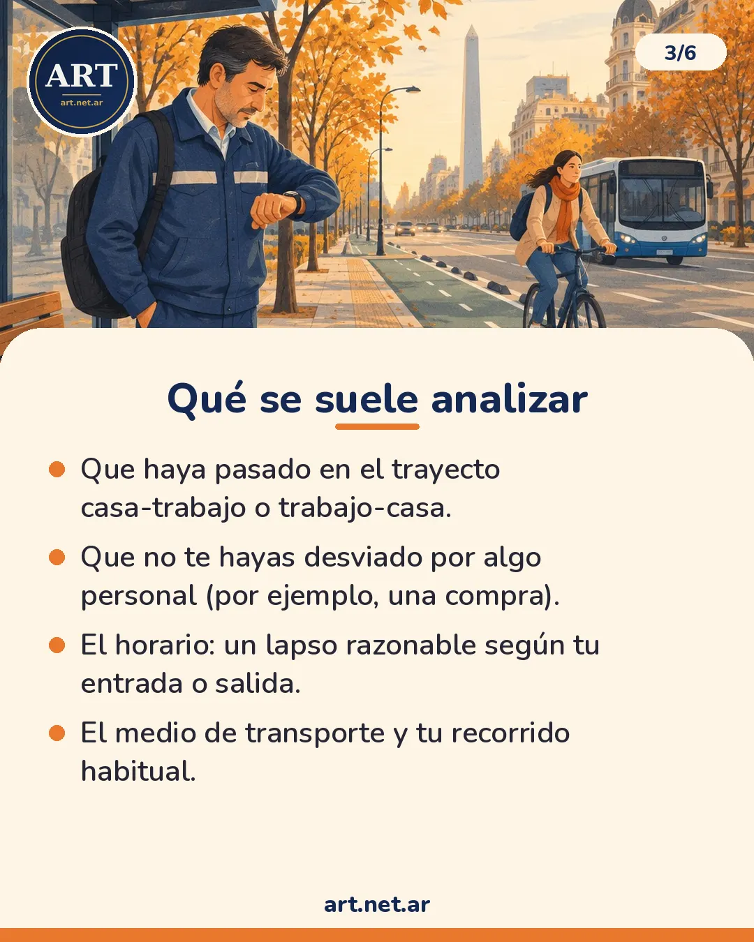 Qué se suele analizar: el trayecto casa-trabajo, que no haya desvíos por motivos personales, el horario y el medio de transporte y recorrido habitual