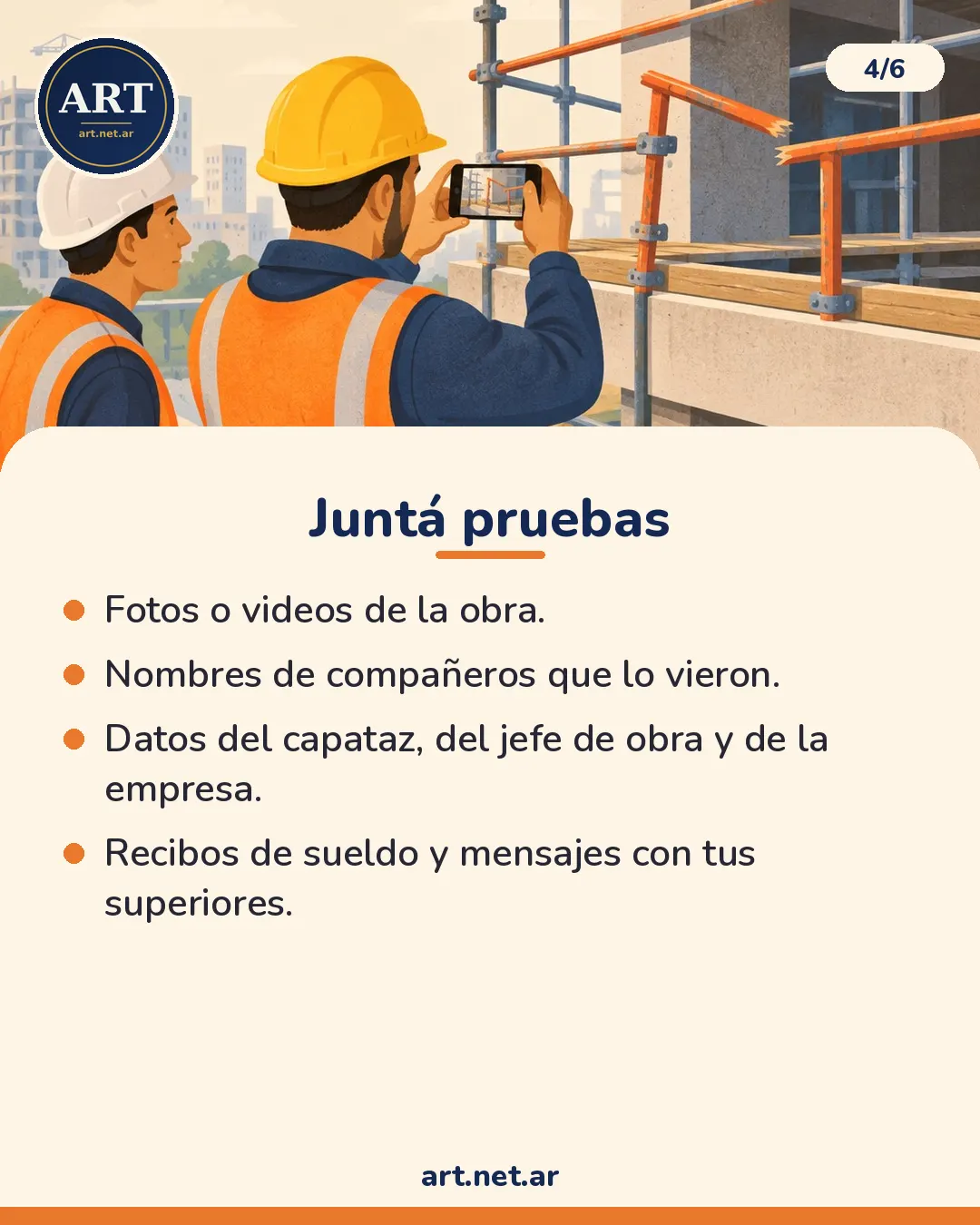 Juntá pruebas: fotos o videos de la obra, compañeros que lo vieron, datos del capataz, del jefe de obra y de la empresa, recibos de sueldo y mensajes